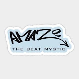 Amaze: the beat mystic T-shirt Sticker